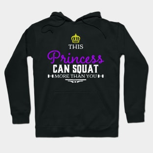 This Princess can Squat more than you Hoodie